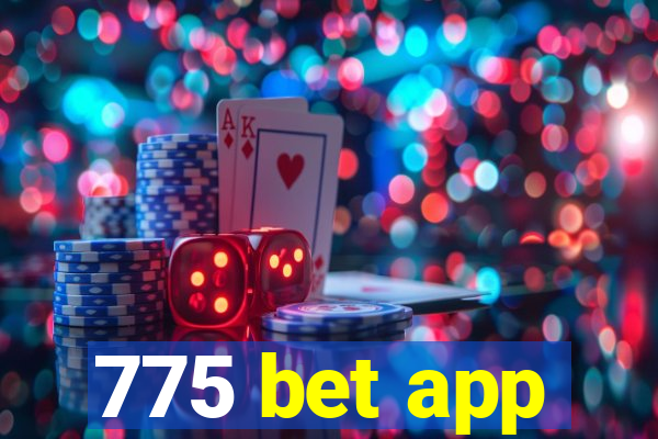 775 bet app